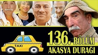 AKASYA DURAĞI 136 BÖLÜM [upl. by Ioves849]