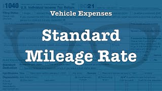 Deducting Vehicle Expenses The Standard Mileage Rate [upl. by Athiste]