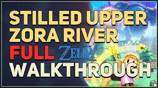 Stilled Upper Zora River Walkthrough Legend of Zelda Echoes of Wisdom [upl. by Fritts]