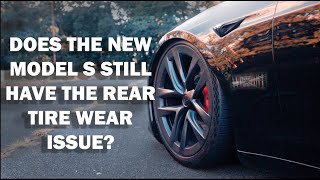 NEW TESLA MODEL S PLAID TIRE WEAR ISSUE [upl. by Edahs116]