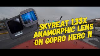 Skyreat 133x Anamorphic Lens on GoPro 11 [upl. by Ross151]