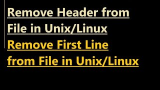 How to remove header from file in Unix [upl. by Ysteb468]