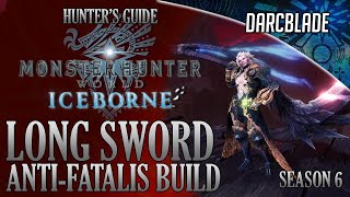 Long Sword AntiFatalis Build  MHW Iceborne Amazing Builds  Season 6 [upl. by Sully]