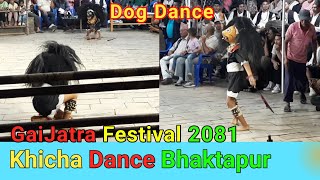 Khicha Dance Bhaktapur  Dog Dance  Newari Cultural Dance  Khicha Naach  Bhairav Dance  Devi [upl. by Combe417]