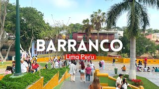 BARRANCO LIMA PERU 🇵🇪  Things to do in LIMA CITY 2024  Walking Tour 4K HDR  Lima Downtown [upl. by Pappas]