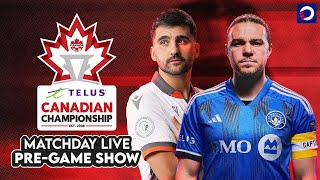 2024 TELUS CanChamp CF Montréal vs Forge FC  Matchday Live PREGAME show 🔴 [upl. by Ddart]