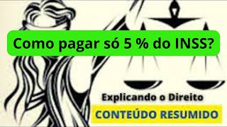 Como pagar só 5  do INSS explicandoodireito [upl. by Lemart232]