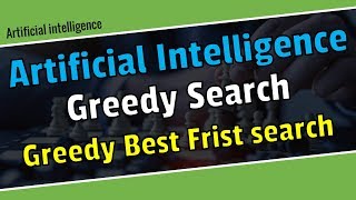 Greedy search \ Greedy best first search in Artificial Intelligence in Bangla [upl. by Latsyrk540]