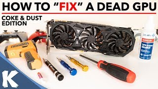 How To Fix A Dead GPU  Graphics Card Using A Heat Gun  Coke amp Dust Edition [upl. by Akienom872]