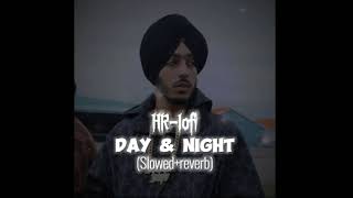 DAY amp NIGHT FULL AUDIO Tarna  Byg Byrd  New Punjabi Songs slowed x reverb  HRlofi [upl. by Ike]