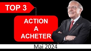 TOP 3  ACTION A ACHETER EN MAI 2024 [upl. by Nnylyt]