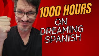 1000 Hours On Dreaming Spanish [upl. by Claudelle422]