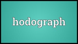 Hodograph Meaning [upl. by Atinal]