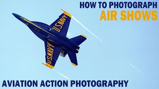 How To Photograph AIR SHOWS and FIGHTER JETS  ACTION PHOTOGRAPHY [upl. by Melita]