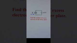 Excess Electrons in Charged Capacitor [upl. by Lenrad750]