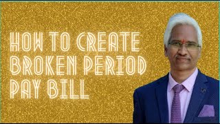 how to create Broken Period Pay Bill [upl. by Norman603]