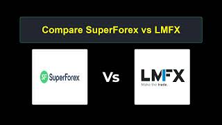 Compare SuperForex with LMFX  Which is better Which broker to choose [upl. by Hadik]