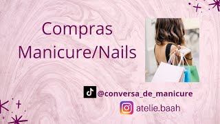 Compras para Manicure Nails no Sul Beleza [upl. by Nihcas]