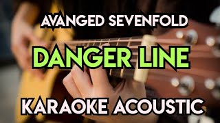 AVANGED SEVENFOLD DANGER LINE KARAOKE ACOUSTIC [upl. by Atimed]