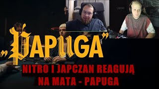 NITRO I JAPCZAN REAKCJA NA MATA  PAPUGA [upl. by Langham]