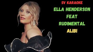 Ella Henderson Feat Rudimental  Alibi  Karaoke [upl. by Eldwun]