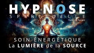 HYPNOSE PUISSANTE  Auto Soin Énergétique  La Lumière de la Source [upl. by Waite]