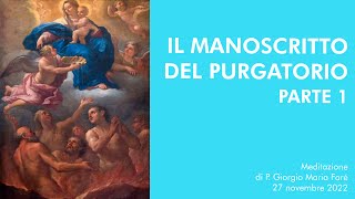 Il manoscritto del Purgatorio parte 1  PGiorgio M Faré [upl. by Harilda30]