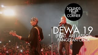 Dewa 19 Feat Ari Lasso  Pangeran Cinta  Sounds From The Corner Live 19 [upl. by Burner]