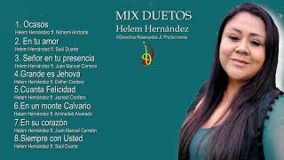 MIX CANTOS AMOR DE DIOS HELEM HERNÁNDEZ DUETOS [upl. by Derna]