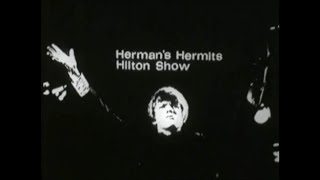 quotHERMANS HERMITS Hilton Showquot  LIVE 1966 [upl. by Yrehc]