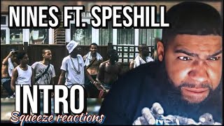 Nines ft Speshill  Intro  Squeeze Reaction [upl. by Fenwick80]