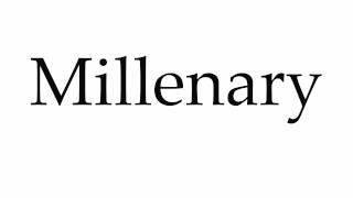 How to Pronounce Millenary [upl. by Lynch306]