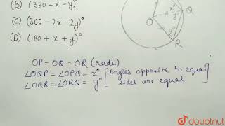 Points P Q and R lie on the circumference of the circle centered at O If angle OPQ measures x [upl. by Enilrem]