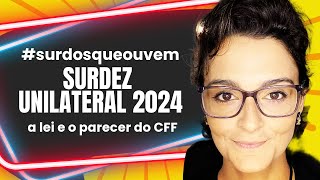 A lei da SURDEZ UNILATERAL 2024 surdezunilateral [upl. by Cavuoto]