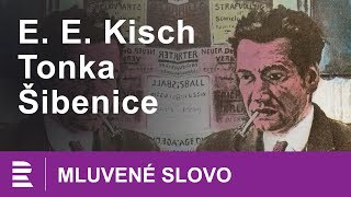 Egon Erwin Kisch Tonka Šibenice  MLUVENÉ SLOVO CZ [upl. by Nitsraek921]