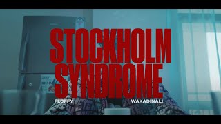 Wakadinali  quotSTOCKHOLM SYNDROMEquot Ft FloffyOFFICIAL MUSIC VIDEO [upl. by Zadoc]