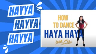 How to Dance Hayya Hayya with Chloe World Cup 2022 Qatar [upl. by Anos978]