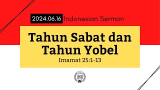 20240616 Tahun Sabat dan Tahun Yobel [upl. by Aihcila265]