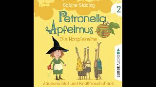 PETRONELLA APFELMUS  HÖRSPIELREIHE Folge 2  Sabine Städing  Hörspiel  Nana Spier  Lübbe Audio [upl. by Aloysia]