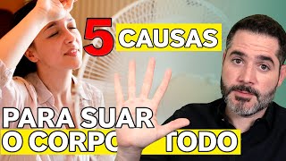 Suor no corpo todo Conheça 5 causas para a Hiperidrose Secundária [upl. by Boorman]