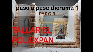 DIORAMA BELEN 1 PASO A PASO Paso 3 TALLAR EL POREX [upl. by Sunny]