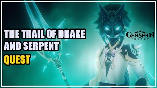 The Trail of Drake and Serpent Quest Genshin Impact [upl. by Malamut]