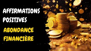 Affirmations positives sur labondance financière a chaque heures [upl. by Enois]