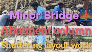 Abutment column की shuttering layout kese dete hai at site par full video देखें। 🤓😎 [upl. by Asir]