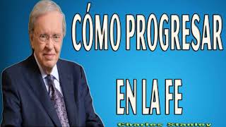 Charles Stanley en Español 2024 ❤️ Cómo progresar en la fe [upl. by Arual]