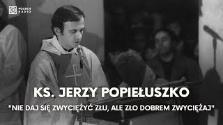 Ks Jerzy Popiełuszko  kapelan Solidarności który stał się symbolem walki ze zbrodniczym systemem [upl. by Dragon]