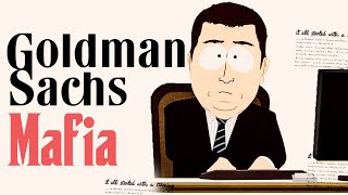 Goldman Sachs The Most Evil Bankers in the World [upl. by Selin]