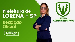 Concurso Prefeitura de Lorena SP  Auxiliar Administrativo  Aula de Redação Oficial  AlfaCon [upl. by Samaj147]