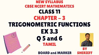 CLASS 11  EX 33  Q 5 6  TRIGONOMETRIC FUNCTIONS  MATHS  CBSE NCERT NEW SYLLABUS [upl. by Cohlier]