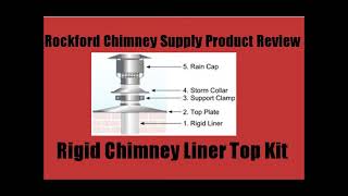 Rigid Chimney Liner Top Kit by Rockford Chimney Supply [upl. by Ahtnama]